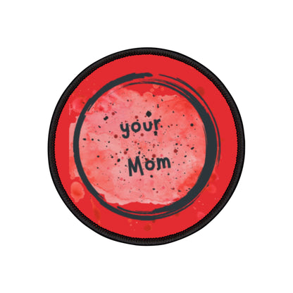 Your Mom Iron-On Patch, Fun Denim Jacket Accent, Gift for Mom, Unique Sewing Accessory, Custom Patch for Personalization
